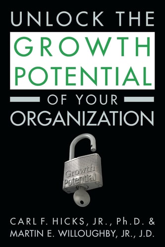 Unlock the Growth Potential of Your Organization