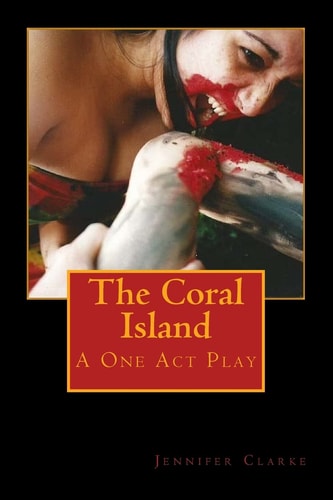 The Coral Island 2nd Edition A One Act Play