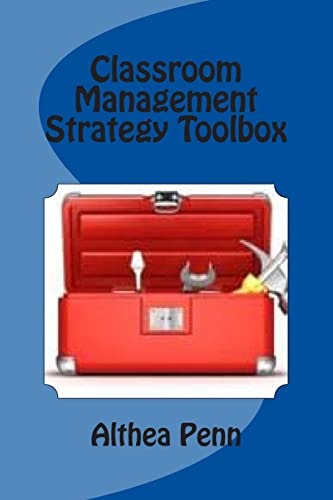 Classroom Management Strategy Toolbox More Than 25 Proactive and Practical Classroom Management Strategies