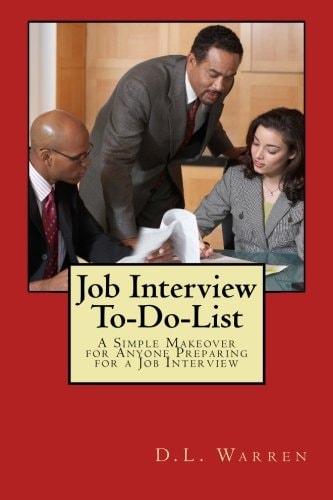 Job Interview To-Do-List A Simple Makeover for Anyone Preparing for a Job Interview