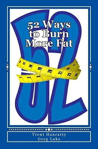 52 Ways to Burn More Fat Your Definitive Guide to Fat Loss Year Round