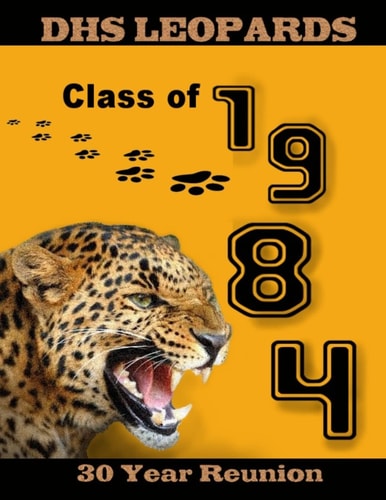 DHS Leopards Class of 1984 30 Year Reunion