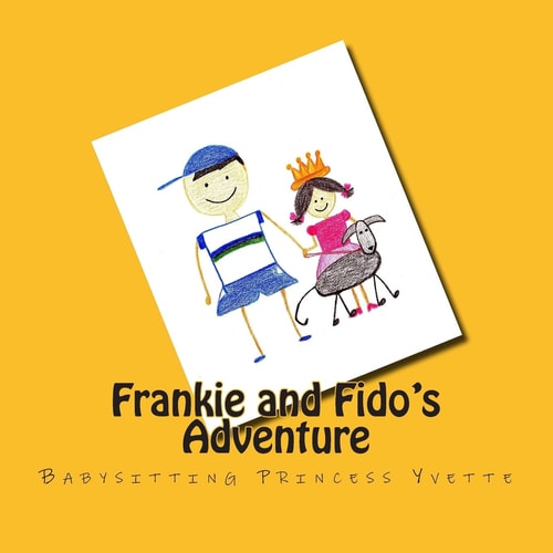 Frankie & Fido's Adventure Babysitting Princess Yvette