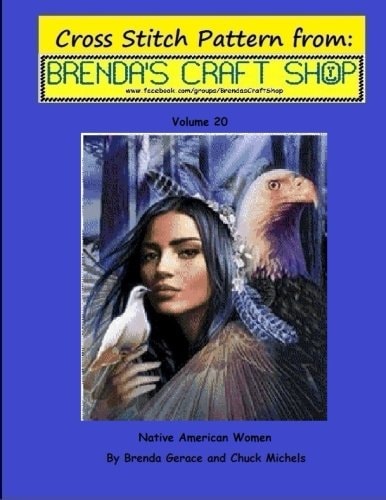 Native American Women - Cross Stitch Pattern from Brenda's Craft Shop Cross Stitch Pattern from Brenda's Craft Shop - Volume 20