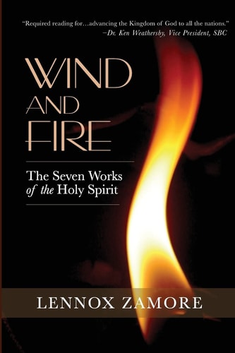 Wind and Fire The Seven Works of the Holy Spirit