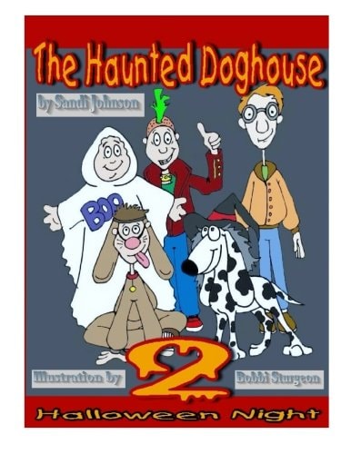 The Haunted Doghouse - Book 2 Halloween Night
