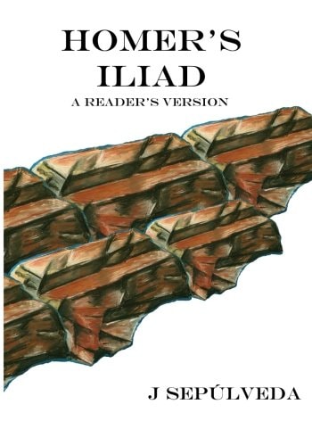 Homer's Iliad A Reader's Version