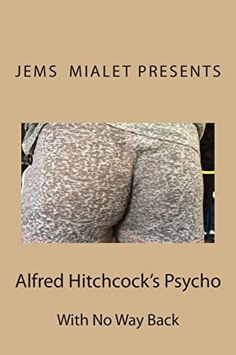 Alfred Hitchcock's Psycho With No Way Back