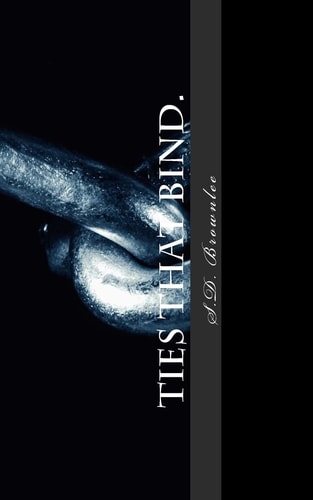 Ties That Bind. Collected Short Stories.