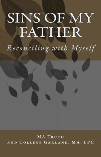 Sins of My Father Reconciling with Myself