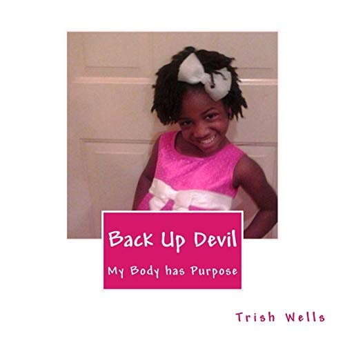 Back Up Devil My Body Has Purpose