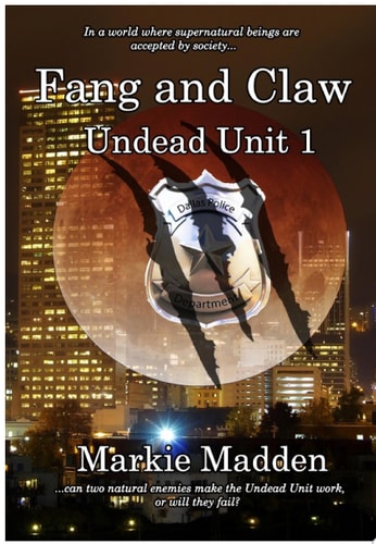 Fang and Claw Book 1 of The Undead Unit Series