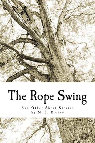The Rope Swing And Other Short Stories