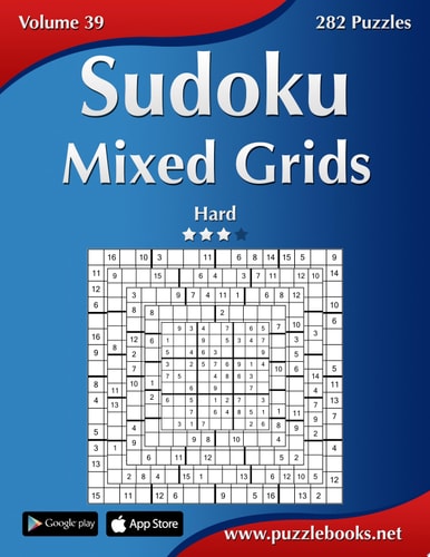 Sudoku Mixed Grids - Hard - Volume 39 - 282 Puzzles