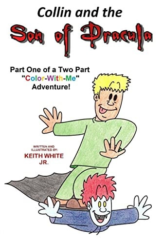 Collin and the Son of Dracula A Color-With-Me Adventure