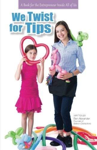 We Twist For Tips A Book for the Entrepreneur Inside All of Us