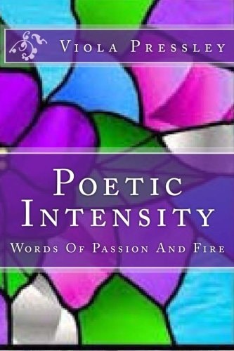 Poetic Intensity Words Of Passion And Fire