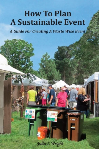 How to Plan a Sustainable Event A Guide for Creating a Waste Wise Event