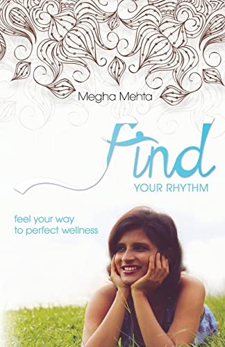 Find Your Rhythm Feel Your Way to Perfect Wellness