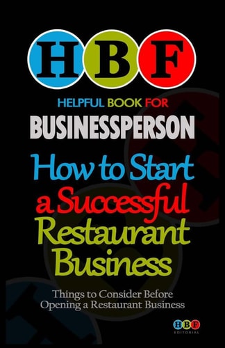 How to Start a Successful Restaurant Business Things to Consider Before a Restaurant Business