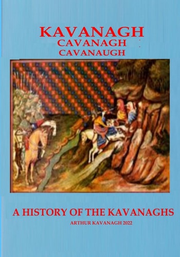 KAVANAGH a History of the Kavanaghs