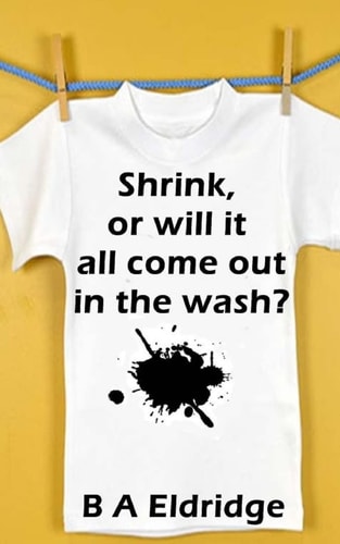 Shrink Or Will It All Come Out in the Wash?