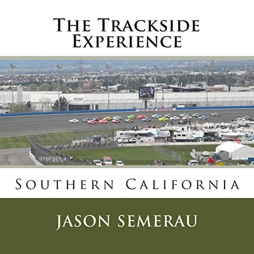 The Trackside Experience Southern California