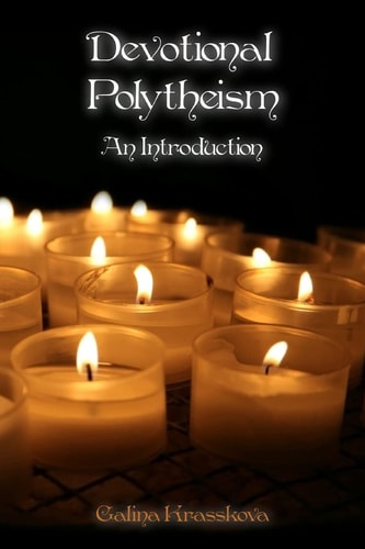 Devotional Polytheism An Introduction