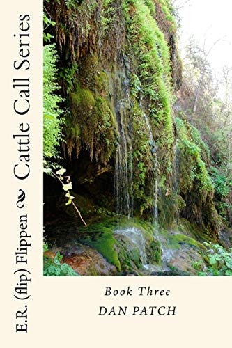 The Cattle Call Series Dan Patch