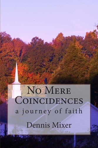 No Mere Coincidences A Journey of Faith