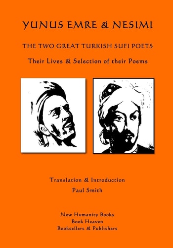 Yunus Emre & Nesimi The Two Great Turkish Sufi Poets