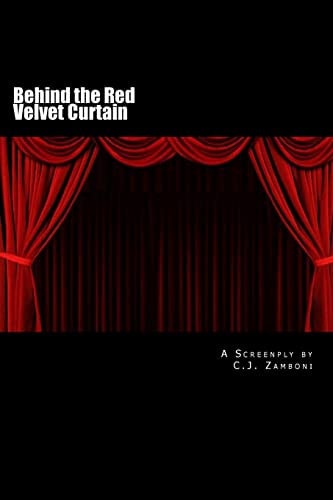 Behind the Red Velvet Curtain A Screenplay