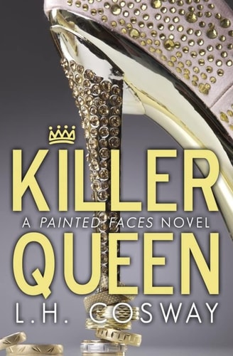 Killer Queen A Painted Faces Novel