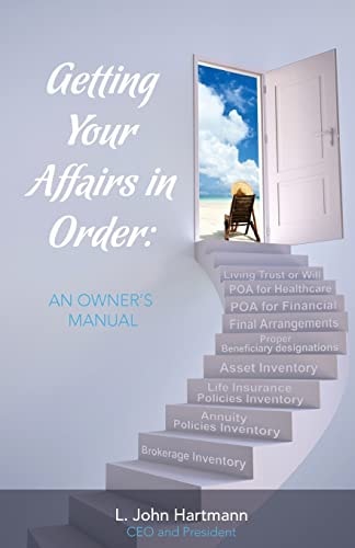 Getting Your Affairs in Order An Owner's Manual