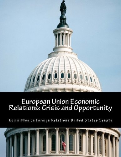 European Union Economic Relations Crisis and Opportunity