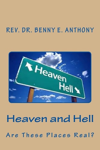 Heaven and Hell... Are They Really Real?
