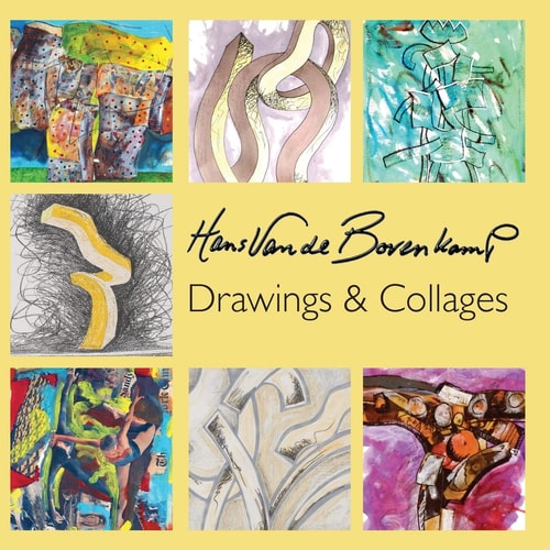 Hans Van de Bovenkamp - Drawings and Collages