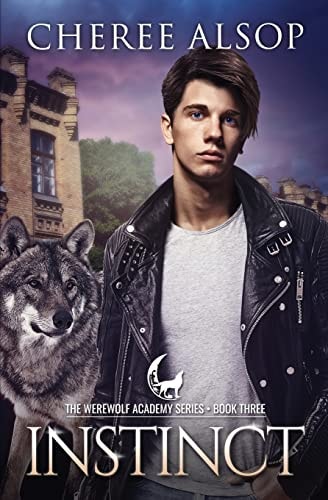 Werewolf Academy Book 3 Instinct: Instinct