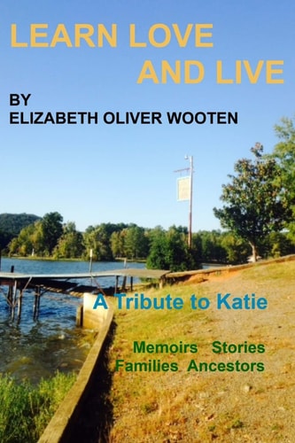 Learn Love And Live Memoirs, Stories, Fun and Families