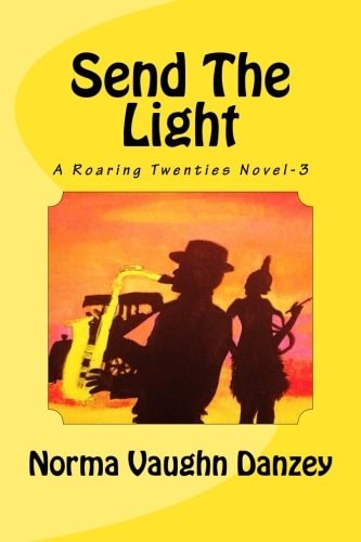 Send The Light A Roaring Twenties Novel-3