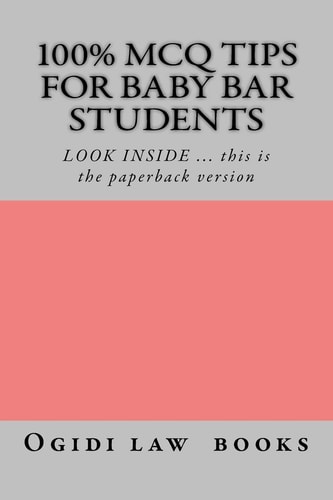 100% MCQ Tips for Baby Bar Students LOOK INSIDE ... This Is the Paperback Version