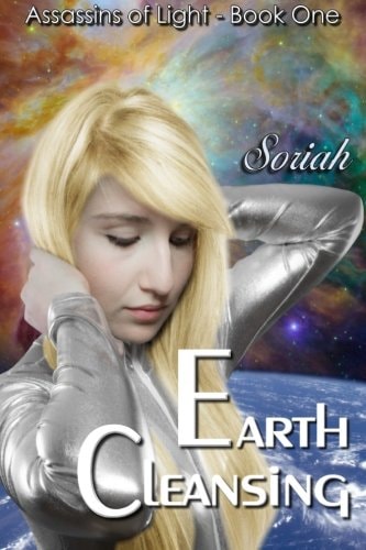 Assassins of Light: Book One Earth Cleansing