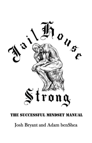 Jailhouse Strong The Successful Mindset Manual