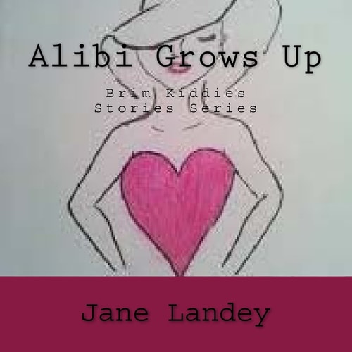 Alibi Grows Up Brim Kiddies Stories Series