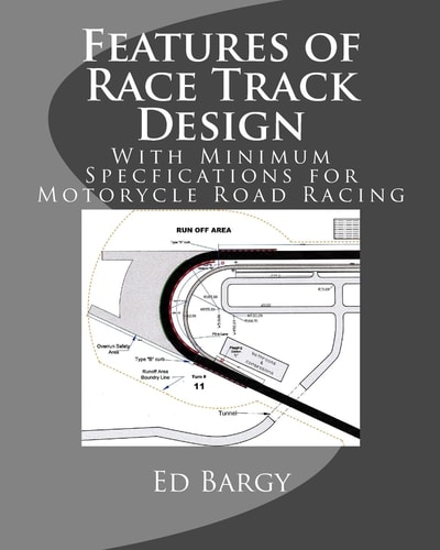 Features of Race Track Design With Minimum Specfications for Motorycle Road Racing