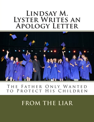 Lindsay M. Lyster Writes an Apology Letter The Father Only Wanted to Protect His Children