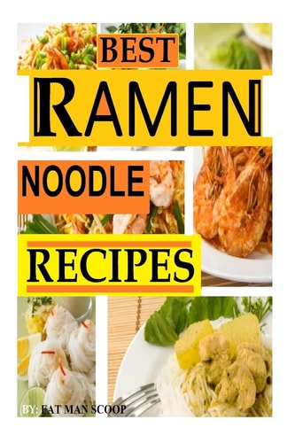 BEST Ramen Noodle Recipes Easy Noodle Recipes