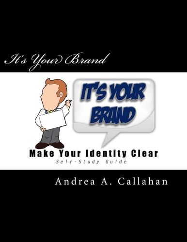 It's Your Brand Make Your Identity Clear
