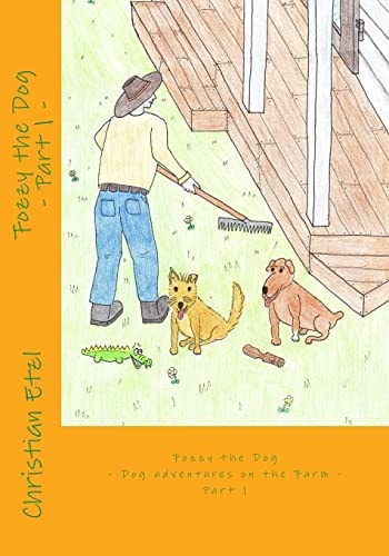 Fozzy the Dog Part 1 Dog Andventures on the Farm