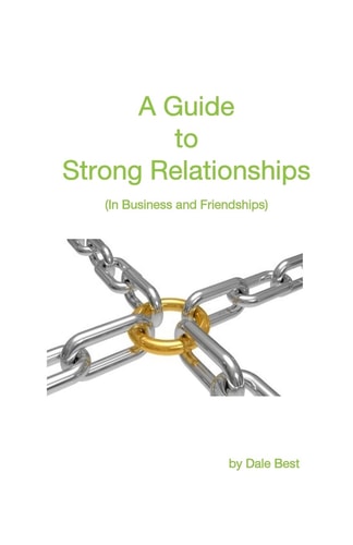 A Guide to Strong Relationships In Business and Friendships
